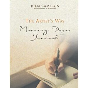 Artist's Way Morning Pages Journal. A Companion Volume to The Artist's Way, Paperback - Julia Cameron imagine