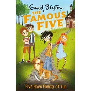 Famous Five: Five Have Plenty Of Fun. Book 14, Paperback - Enid Blyton imagine