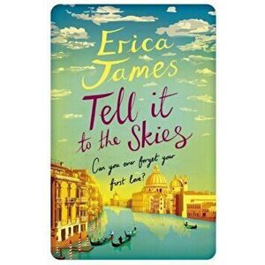 Tell It To The Skies, Paperback - Erica James imagine
