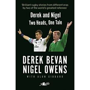 Derek and Nigel - Two Heads, One Tale, Paperback - Nigel Owens imagine