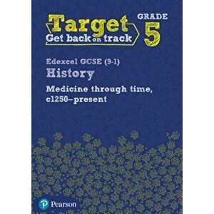 Target Grade 5 Edexcel GCSE (9-1) History Medicine in Britain, c1250-present Workbook, Paperback - *** imagine