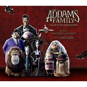 Addams Family: The Art of the Animated Movie, Hardback - Ramin Zahed imagine
