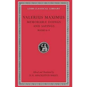 Valerius Maximus. Memorable Doings and Sayings, Hardback - *** imagine