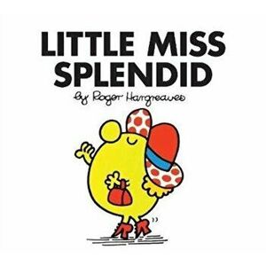 Little Miss Splendid, Paperback - Roger Hargreaves imagine