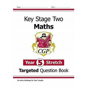 New KS2 Maths Targeted Question Book: Challenging Maths - Year 5 Stretch, Paperback - CGP Books imagine