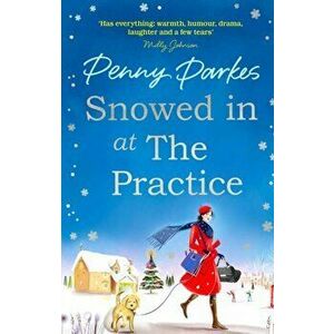 Snowed in at the Practice, Paperback - Penny Parkes imagine