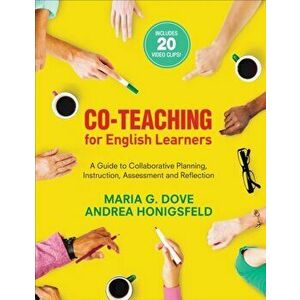 Co-Teaching for English Learners. A Guide to Collaborative Planning, Instruction, Assessment, and Reflection, Paperback - Andrea M. Honigsfeld imagine