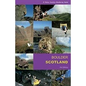 Boulder Scotland. A Stone Country Bouldering Guide, Paperback - John Watson imagine
