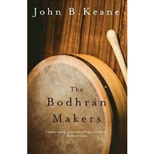 Bodhran Makers, Paperback - John B. Keane imagine