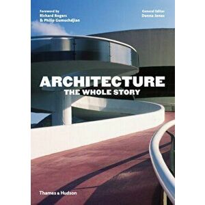 Architecture: The Whole Story, Paperback - *** imagine