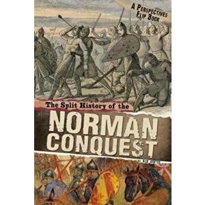 Split History of the Norman Conquest. A Perspectives Flip Book, Paperback - Nick Hunter imagine