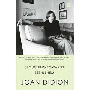 Slouching Towards Bethlehem, Paperback - Joan Didion imagine