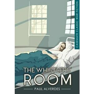 Whistlers' Room, Paperback - Paul Alverdes imagine
