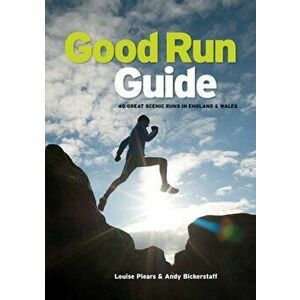 Good Run Guide. 40 great scenic runs in England & Wales, Paperback - Andy Bickerstaff imagine