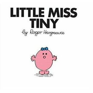 Little Miss Tiny, Paperback - Roger Hargreaves imagine