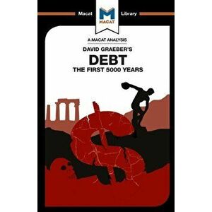 Debt. The First 5000 Years, Paperback - Sulaiman Hakemy imagine
