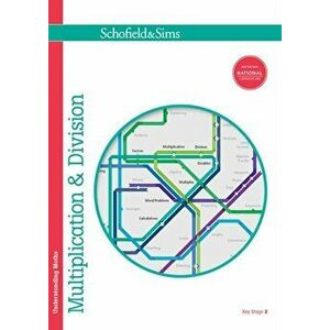 Understanding Maths: Multiplication & Division, Paperback - Steve Mills imagine