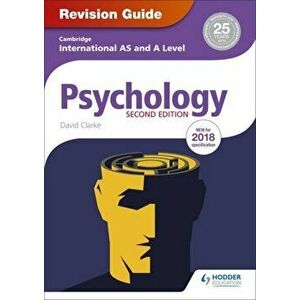 Cambridge International AS/A Level Psychology Revision Guide 2nd edition, Paperback - David Clarke imagine