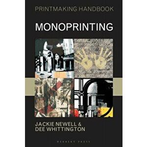 Monoprinting, Paperback - Jackie Newell imagine
