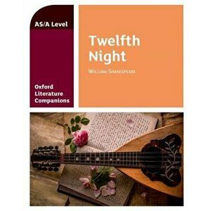 Oxford Literature Companions: Twelfth Night, Paperback - *** imagine