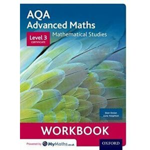 AQA Mathematical Studies Workbook. Level 3 Certificate (Core Maths), Paperback - June Haighton imagine