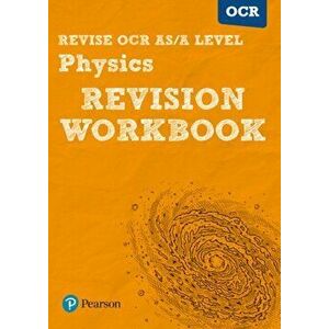 Revise OCR AS/A Level Physics Revision Workbook, Paperback - John Balcombe imagine