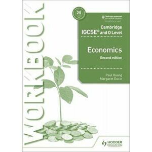 Cambridge IGCSE and O Level Economics Workbook 2nd edition, Paperback - Margaret Ducie imagine
