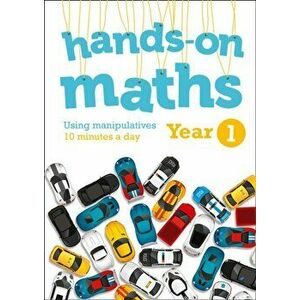 Year 1 Hands-on maths. 10 Minutes of Concrete Manipulatives a Day for Maths Mastery, Paperback - *** imagine