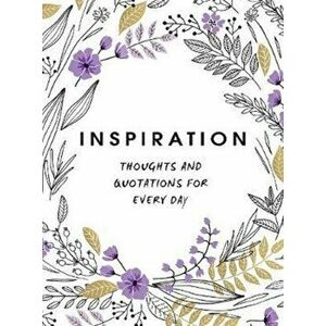 Inspiration. Thoughts and Quotations for Every Day, Hardback - *** imagine