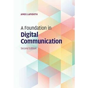 Foundation in Digital Communication, Hardback - Amos , Zurich) Lapidoth imagine