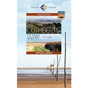 St Cuthbert's Way. The Official Guide, Paperback - Ron Shaw imagine