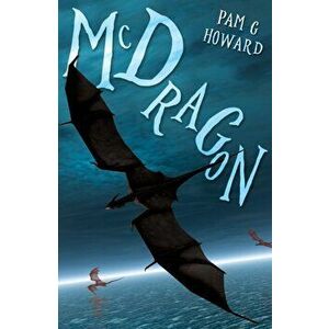 McDragon, Paperback - Pam G. Howard imagine