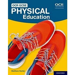 OCR GCSE Physical Education: Student Book, Paperback - Matthew Hunter imagine