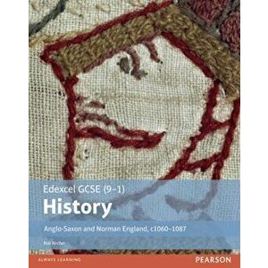 Edexcel GCSE (9-1) History Anglo-Saxon and Norman England, c1060-1088 Student Book, Paperback - Rob Bircher imagine