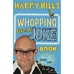 Harry Hill's Whopping Great Joke Book, Paperback - Harry Hill imagine