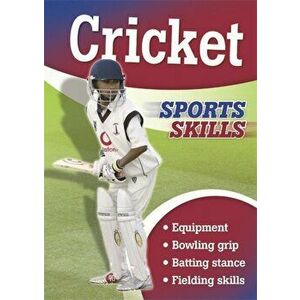Sports Skills: Cricket, Paperback - Chris Oxlade imagine