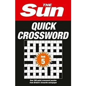 Sun Quick Crossword Book 5. 240 Fun Crosswords from Britain's Favourite Newspaper, Paperback - *** imagine