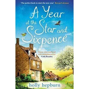 Year at the Star and Sixpence, Paperback - Holly Hepburn imagine