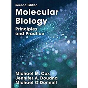 Molecular Biology. Principles and Practice, Hardback - Michael O'Donnell imagine