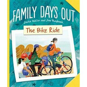 Family Days Out: The Bike Ride, Hardback - Jackie Walter imagine