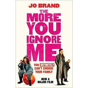 More You Ignore Me, Paperback - Jo Brand imagine