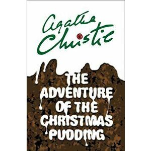 Adventure of the Christmas Pudding, Paperback - Agatha Christie imagine