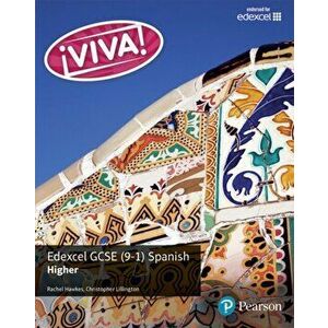 Viva! Edexcel GCSE Spanish Higher Student Book, Paperback - Christopher Lillington imagine
