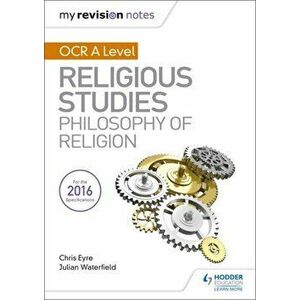 My Revision Notes OCR A Level Religious Studies: Philosophy of Religion, Paperback - Chris Eyre imagine