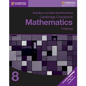 Cambridge Checkpoint Mathematics Challenge Workbook 8, Paperback - Chris Pearce imagine