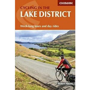 Cycling in the Lake District. Week-long tours and day rides, Paperback - Richard Barrett imagine