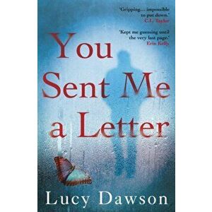 You Sent Me a Letter. A fast paced, gripping psychological thriller, Paperback - Lucy Dawson imagine