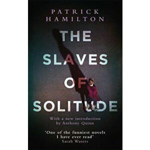 Slaves of Solitude, Paperback - Patrick Hamilton imagine