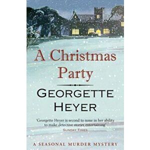 Christmas Party, Paperback - Georgette Heyer imagine