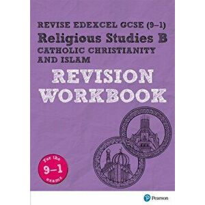 Revise Edexcel GCSE (9-1) Religious Studies B, Catholic Christianity & Islam Revision Workbook. for the 9-1 exams, Paperback - Tanya Hill imagine